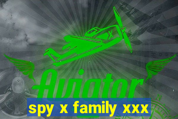 spy x family xxx